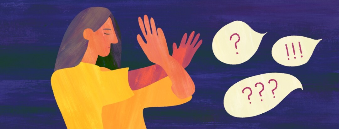 A woman crosses her arms to say no to a bunch of speech bubbles with nosy question marks.